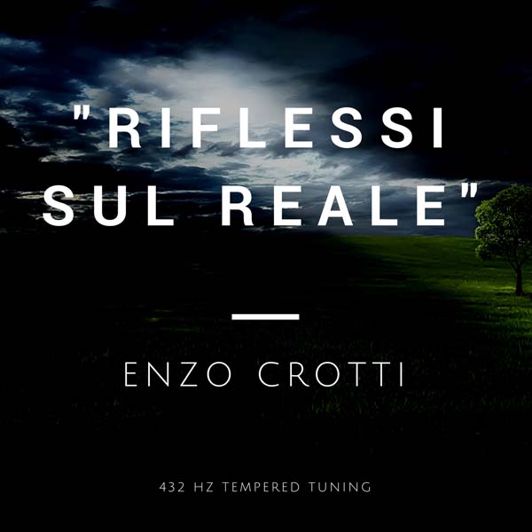 Single: “Riflessi sul Reale” - Enzo Crotti